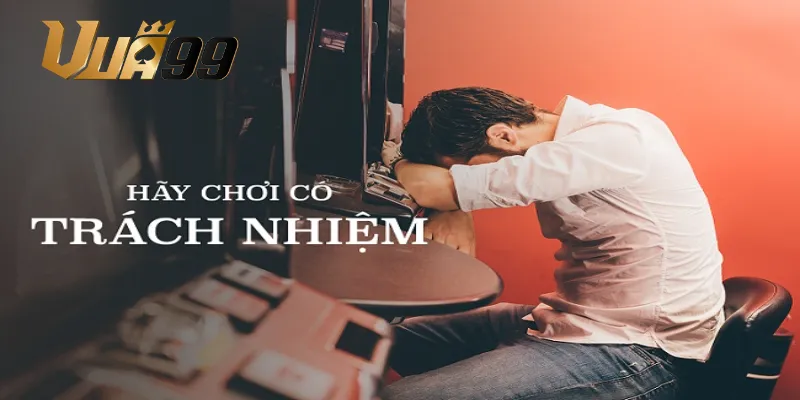 Chơi có trách nhiệm là hành vi vô cùng tất yếu